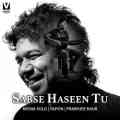 Sabse Haseen Tu