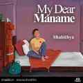 My Dear Maname