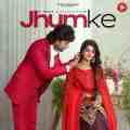 Jhumke (feat. Nikita Kumawat And Shrikrish)