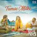 Tumse Milke - Tedi Medi