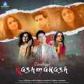 Zindagi Kashmakash Title Track