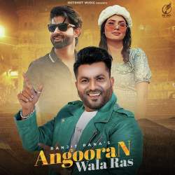 Angooran Wala Ras - Ranjit Rana
