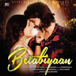 Kagaz pe likh ke tujhe - Betabiyaan