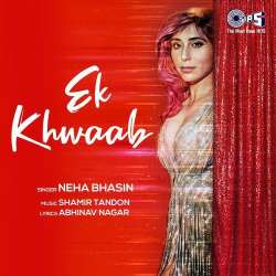 Ek Khwaab - Neha Bhasin