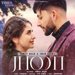 Jhooti - Dhruv Malik