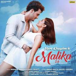 Mere Khayalon Ki Malika 2.0 - Saaj Bhatt