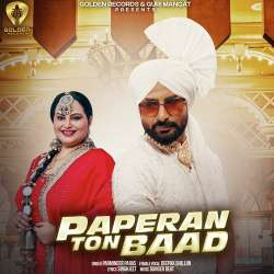 Paperan Ton Baad - Parminder Paras