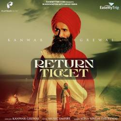 Return Ticket - Kanwar Grewal