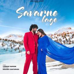 Savarne Lage - Sanjeev Chaturvedi
