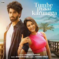 Tumhe Pyaar Karungga - Lakshay Kapoor