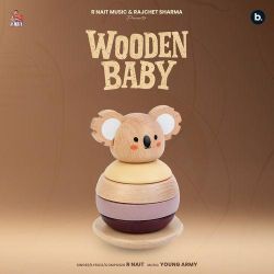Wooden Baby - R Nait